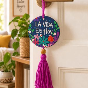 Placa decorativa «La vida es Hoy» Decoración para puerta